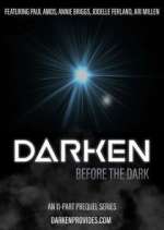 Watch Darken: Before the Dark Movie4k