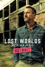 Watch Ben Fogle's Lost Worlds Movie4k