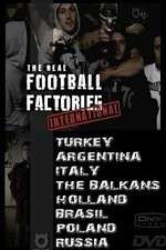 Watch The Real Football Factories International Movie4k