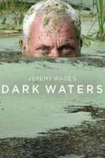 Watch Jeremy Wade\'s Dark Waters Movie4k