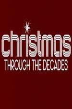 Watch Christmas Through the Decades Movie4k