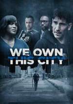 Watch We Own This City Movie4k