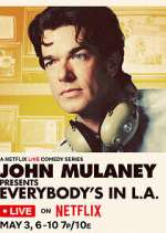 Watch John Mulaney Presents: Everybody's in L.A. Movie4k