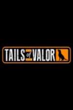 Watch Tails of Valor Movie4k