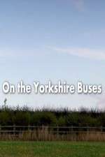 Watch On the Yorkshire Buses Movie4k