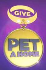 Watch Give a Pet a Home Movie4k