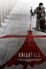 Watch Knightfall Movie4k