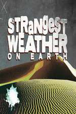 Watch Strangest Weather on Earth Movie4k