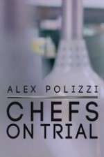 Watch Alex Polizzi Chefs on Trial Movie4k