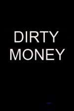 Watch Dirty Money Movie4k