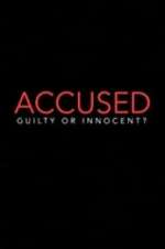 Watch Accused: Guilty or Innocent? Movie4k