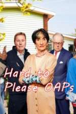 Watch Hard to Please OAPs Movie4k