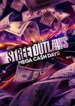 Watch Street Outlaws: Mega Cash Days Movie4k