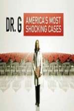 Watch Dr G Americas Most Shocking Cases Movie4k