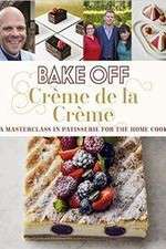 Watch Bake Off Creme De La Creme Movie4k