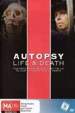 Watch Autopsy: Life and Death Movie4k