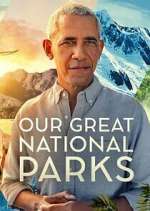 Watch Our Great National Parks Movie4k