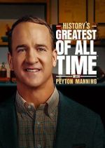 Watch History's Greatest of All-Time with Peyton Manning Movie4k