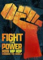 Watch Fight the Power: How Hip Hop Changed the World Movie4k
