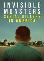 Watch Invisible Monsters: Serial Killers in America Movie4k