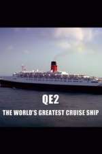 Watch QE2: The World's Greatest Cruise Ship Movie4k