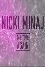 Watch Nicki Minaj: My Time Again Movie4k