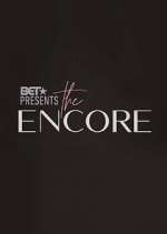 Watch BET Presents: The Encore Movie4k