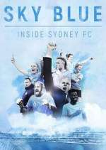 Watch Sky Blue: Inside Sydney FC Movie4k