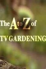 Watch The a to Z of TV Gardening Movie4k