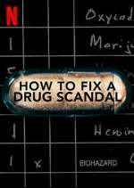 Watch How to Fix a Drug Scandal Movie4k