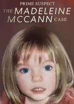 Watch Prime Suspect: The Madeleine McCann Case Movie4k