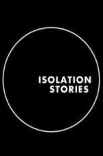 Watch Isolation Stories Movie4k