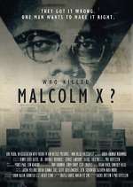 Watch Who Killed Malcolm X? Movie4k