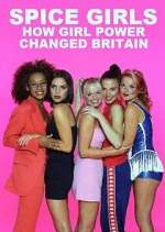Watch Spice Girls: How Girl Power Changed Britain Movie4k