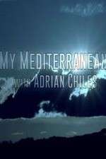 Watch My Mediterranean with Adrian Chiles Movie4k