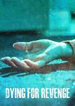 Watch Dying for Revenge Movie4k