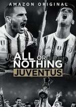 Watch All or Nothing: Juventus Movie4k