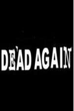 Watch Dead Again Movie4k