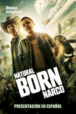 Watch Natural Born Narco Movie4k