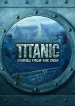 Watch Titanic: Stories from the Deep Movie4k