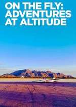 Watch On the Fly: Adventures at Altitude Movie4k
