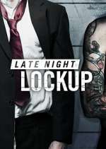 Watch Late Night Lockup Movie4k