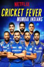 Watch Cricket Fever: Mumbai Indians Movie4k