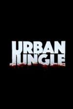 Watch Urban Jungle (UK) Movie4k