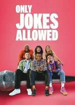 Watch Only Jokes Allowed Movie4k