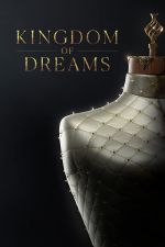 Watch Kingdom of Dreams Movie4k