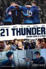 Watch 21 Thunder Movie4k
