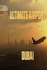 Watch Ultimate Airport Dubai Movie4k
