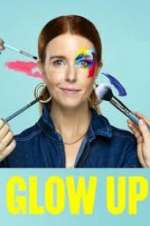 Glow Up: Britain\'s Next Make-Up Star movie4k