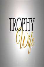 Watch Trophy Wife Movie4k